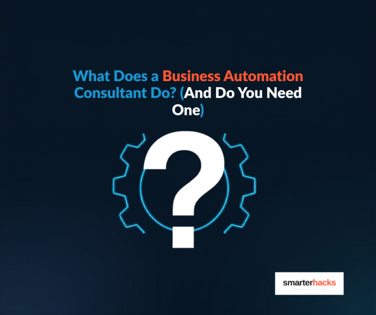 What Does a Business Automation Consultant Actually Do? (And Do You Need One)