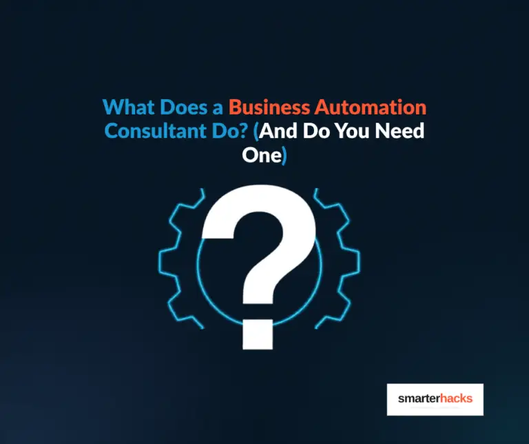 What Does a Business Automation Consultant Actually Do? (And Do You Need One)