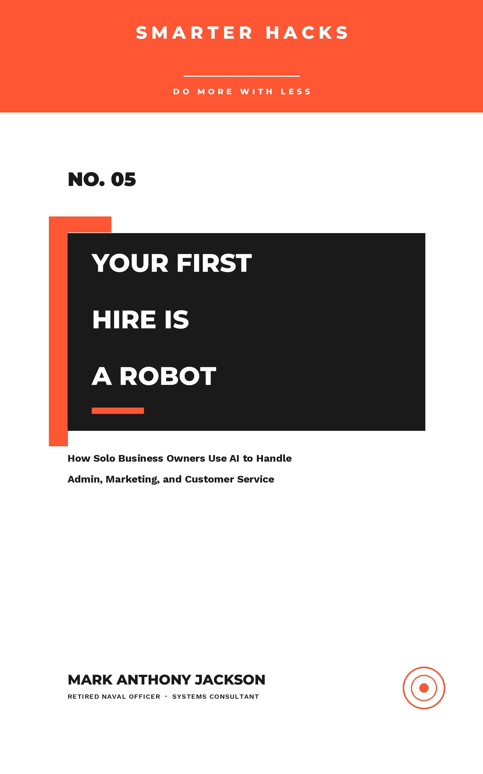 Your First Hire Is a Robot